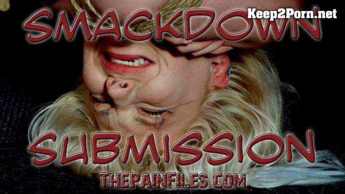 Smack Down Submission (MP4, FullHD, BDSM) ThePainFiles