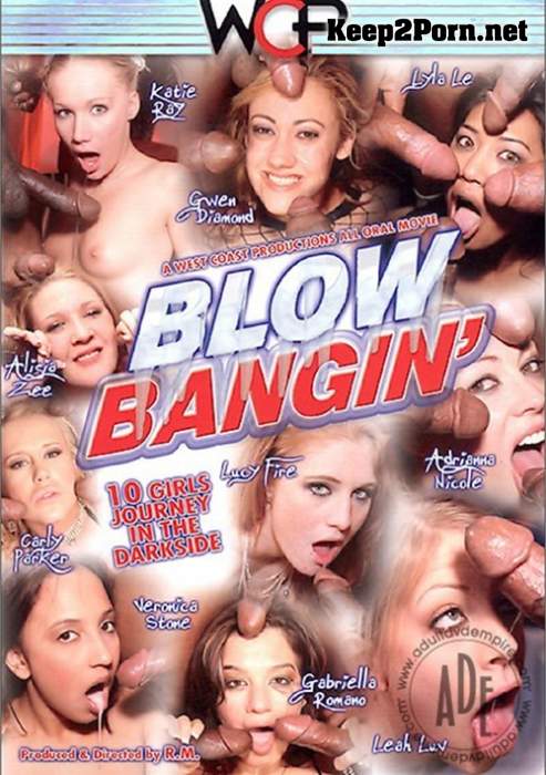 Blow Bangin [2007] [VOD / Interracial] West Coast Productions