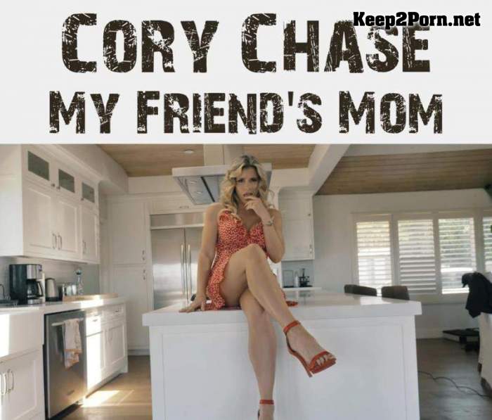 Cory Chase (My Friend's Mom / 04.07.2021) (MP4, SD, MILF) PornHub, PornHubPremium, Dr.K In LA