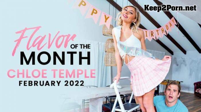 Chloe Temple - February 2022 Flavor Of The Month Chloe Temple (01.02.22) (MP4 / SD) MyFamilyPies, Nubiles-Porn