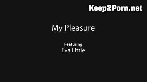 Eva Little (Me pleasure) [1080p / Video] Nubiles