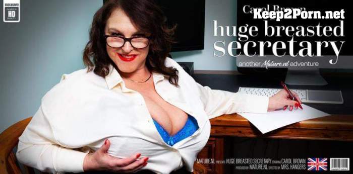 Carol Brown (EU) (54) - Huge breasted secretary Carol brown is horny at work / 14334 (Mature, FullHD 1080p) Mature.nl