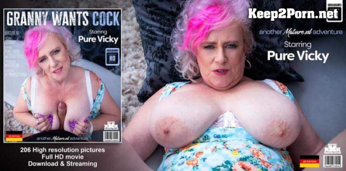 Pure Vicky (EU) (60), Titus Steel (46) - Pure Vicky is a granny that gets fucked in POV style / 14284 (FullHD / MP4) Mature.nl
