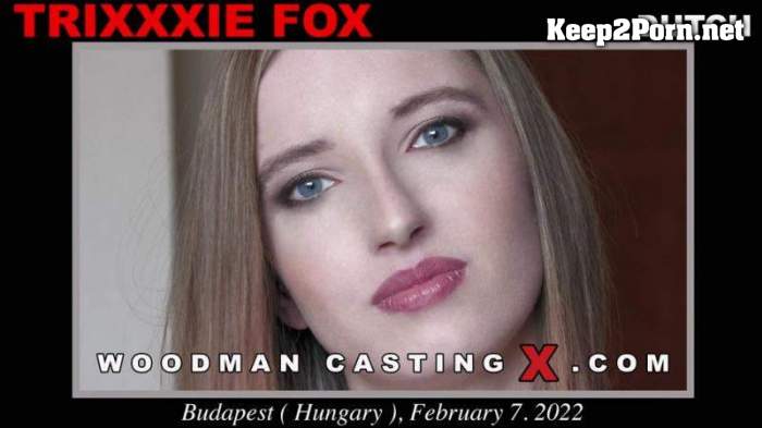 Trixxxie Fox *Casting X* (Anal, FullHD 1080p) WoodmanCastingX