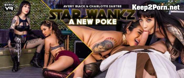 Avery Black & Charlotte Sartre (Star Wankz: A New Poke) [Oculus Go, Vive] (UltraHD 2K / MP4) WankzVR