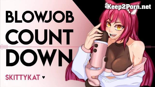 Gentle Momdom - Blowjob Countdown [FullHD 1080p] Pornhub, skittykat