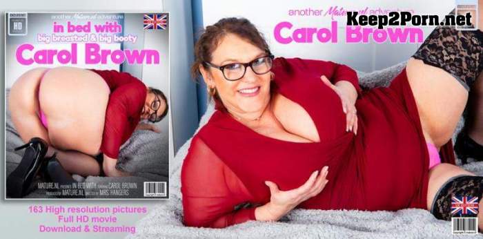 Carol Brown (EU) (54) - Would you love it to step in bed with huge breasted MILF Carol Brown? / 14332 (MP4 / FullHD) Mature.nl
