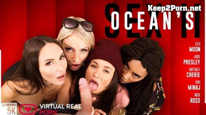Jade Presley, Kiki Minaj, Lilu Moon, Nathaly Cherie (Ocean's Sex II) [Oculus Quest 2, Vive] [2700p / VR] VirtualRealPorn