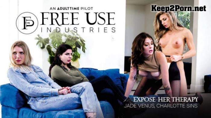 Jade Venus & Charlotte Sins - Free Use Industries: Expose Her Therapy (20-06-2022) (MP4 / FullHD) Transfixed, Adulttimepilots