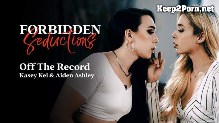 Aiden Ashley & Kasey Kei (Off The Record) (SD / MP4) AdultTime