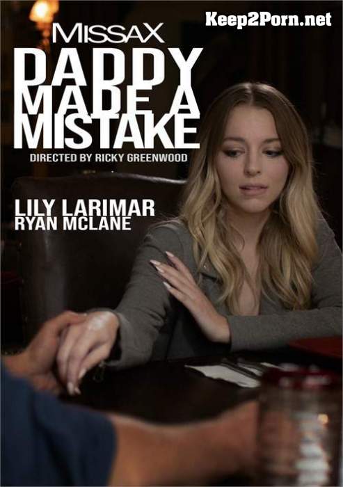Lily Larimar (Daddy Made A Mistake) (MP4, HD, Video) MissaX