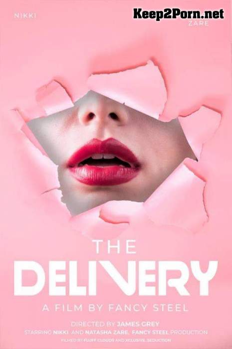 Natasha Zare, Nikki - The Delivery (FullHD / Fetish) Fancysteel, James Grey