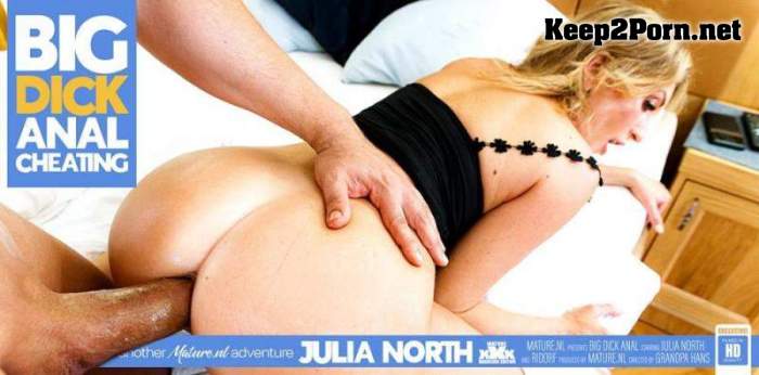 Julia North (42) & Ridorf (37) - Julia North is a cheating MILF who loves big dicks and anal sex! (MP4 / FullHD) Mature.nl, Mature.eu