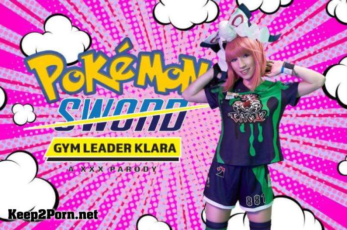 Kate Quinn - Pokemon Sword Gym Leader: Klara A XXX Parody [Oculus Rift, Vive] [UltraHD 4K 2700p] [VRCosplayX]