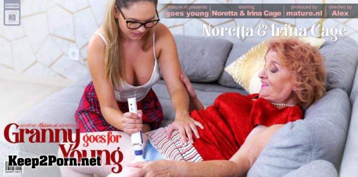 Irina Cage (25), Noretta (71) - Young babe Irina Cage shows granny Noretta how to climax in this day and age (14622) (MP4 / FullHD) [Mature.nl]