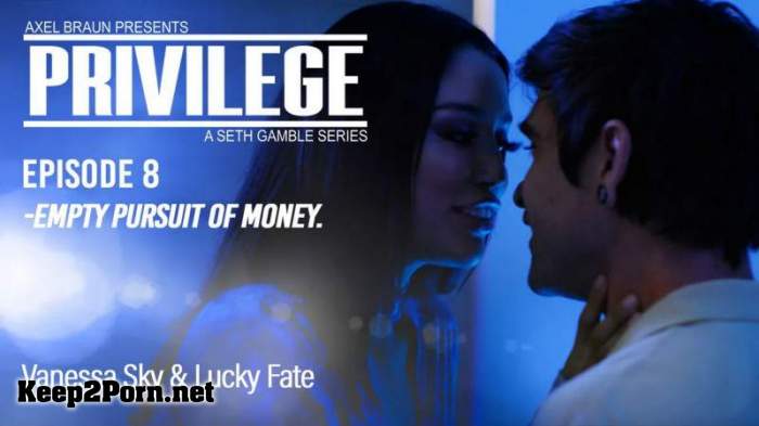 Vanessa Sky (Privilege Episode 8: Empty Pursuit of Money) [1080p / Video] [Wicked]