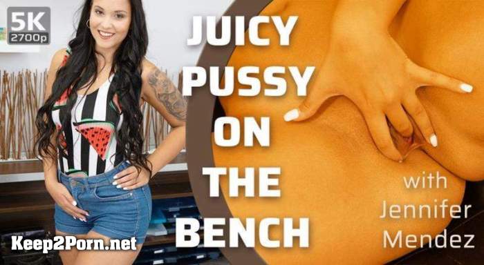 Jennifer Mendez (Juicy Pussy on the Bench / 21.07.2019) [Oculus Rift, Vive] [2700p / VR] [TmwVRnet]