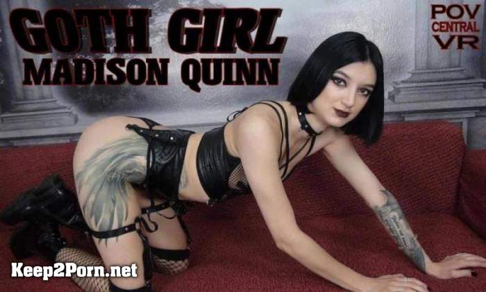 Madison Quinn - Goth Girl [Oculus Rift, Vive] [UltraHD 4K 4096p] [SLR, POVcentralVR]