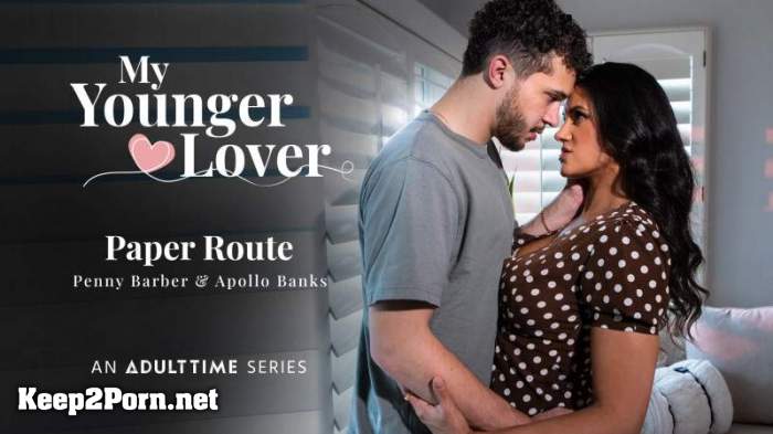 Penny Barber (Paper Route) [FullHD 1080p] [AdultTime, My Younger Lover]