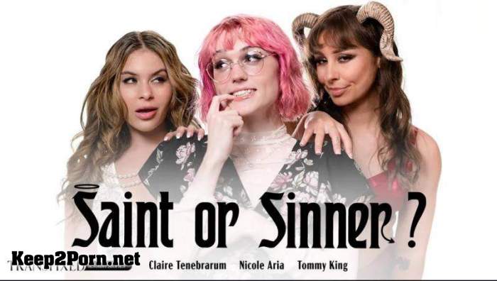 Claire Tenebrarum, Nicole Aria, Tommy King (Saint Or Sinner?) [1080p / Shemale] [Transfixed, AdultTime]