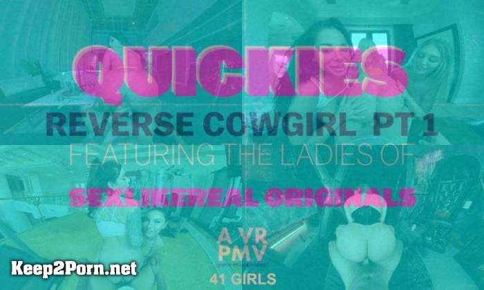 Ava Sinclaire, Bailey Brooke, Carolina Sweets, Jessica Starling, Jessie Saint, Kay Lovely, Kenzie Reeves, Kiara Cole, Sophia Leone, Willow Ryder, Yumi Sin... - Quickies - Reverse Cowgirl Pt 1 - a VR PMV [Oculus Rift, Vive] (MP4 / UltraHD 4K) [Mutiny VR, SLR]