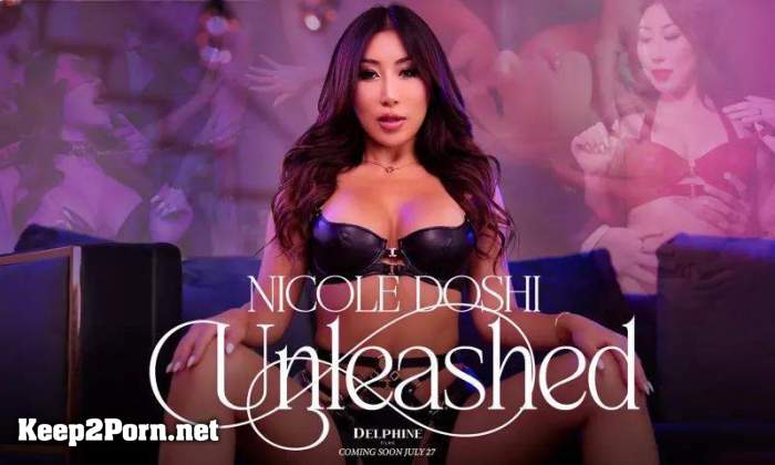 Nicole Doshi (Unleashed Hopes And Dreams (Episode 4) (MP4, FullHD, Anal) [DelphineFilms]
