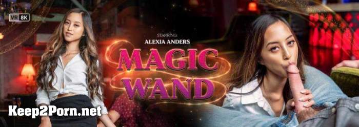Alexia Anders - Magic Wand [Oculus Rift, Vive] (UltraHD 2K / VR) [VRBangers]