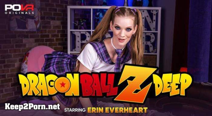 Erin Everheart - Dragon Ball-Z-Deep [Oculus Rift, Vive] (MP4 / UltraHD 4K) [POVR Originals, POVR]