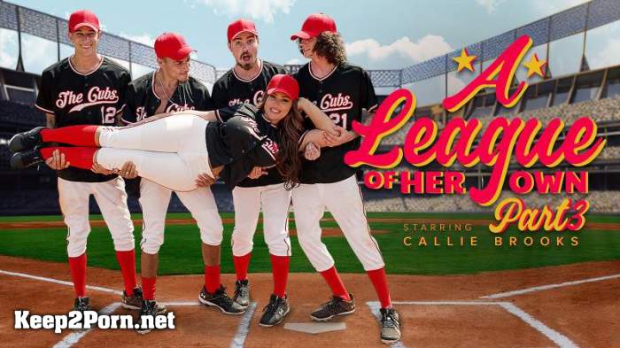 Callie Brooks (A League of Her Own: Part 3 - Bring It Home) (MP4, SD, MILF) [MilfBody, MYLF]