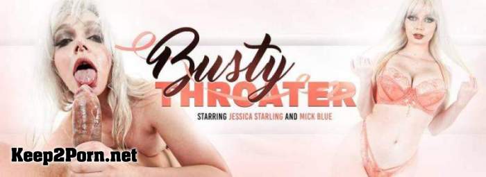 Jessica Starling Is A Busty Throater (2023-11-03) [SD 544p] [Throated]