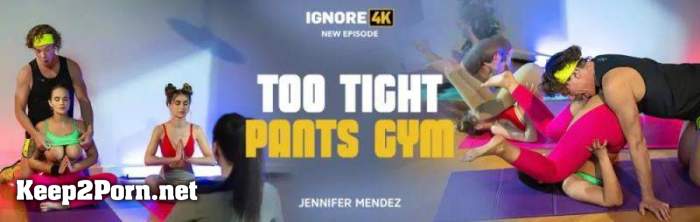 Jennifer Mendez (Too Tight Pants Gym) (FullHD / MP4) [Ignore4K, Vip4K]