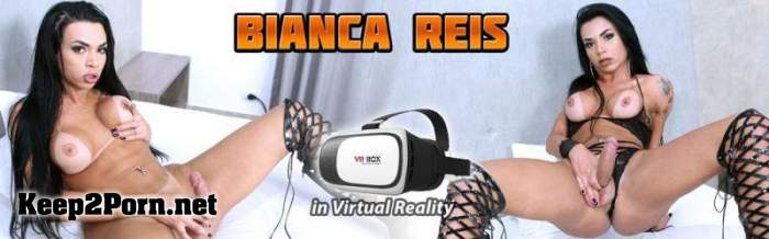 Bianca Reis in Virtual Reality [Samsung Gear VR] (UltraHD 2K / VR) [TransexVR]
