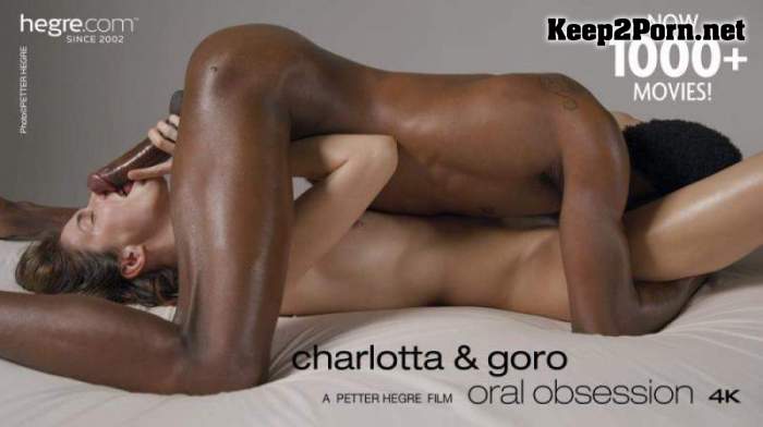 Charlotta & Goro (Oral Obsession) (Video, FullHD 1080p) [Hegre]