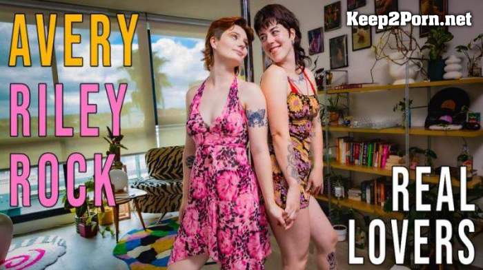 Avery & Riley Rock - Real Lovers (27.01.2024) (Fisting, FullHD 1080p) [GirlsOutWest]