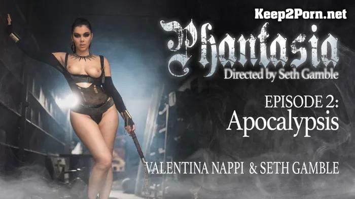 Valentina Nappi (Phantasia Episode 2: Apocalypsis) (MP4, FullHD, Anal) [Wicked]