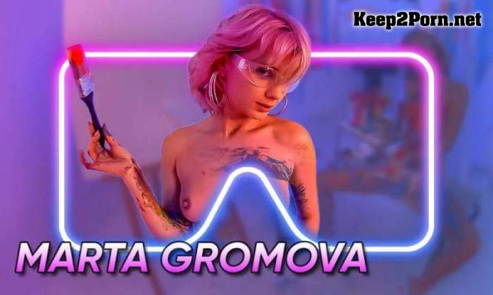 Marta Gromova - Naughty Art from Marta Gromova [Oculus Rift, Vive] (UltraHD 4K / VR) [SLR, Dreamcam]
