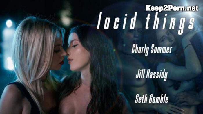 Charly Summer, Jill Kassidy (Lucid Things) [FullHD 1080p / MP4]