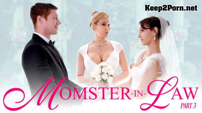 Ryan Keely, Serena Hill (Momster-in-Law Part 3: The Big Day) [720p / MILF]