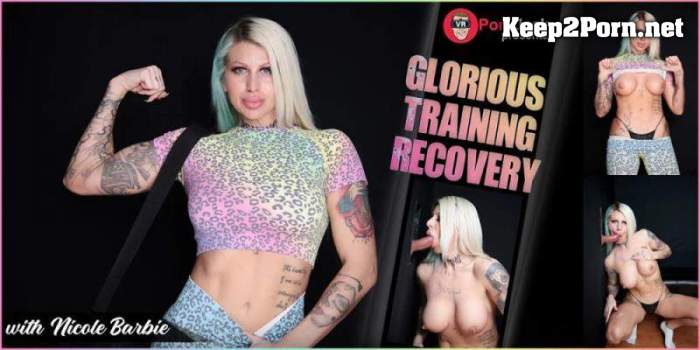 [VRPornJack, SLR] Nicole Barbie - Glorious Training Recovery [Oculus Rift, Vive] (MP4, UltraHD 4K, VR)