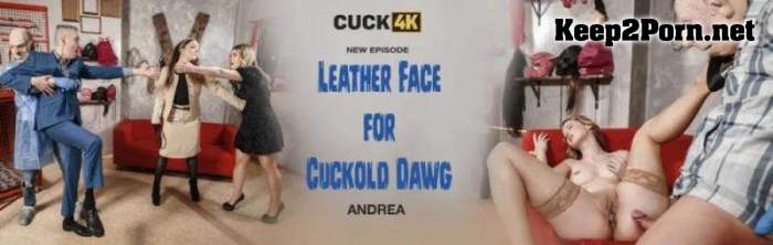 Andrea (Leather Face for Cuckold Dawg) [FullHD 1080p / MP4]