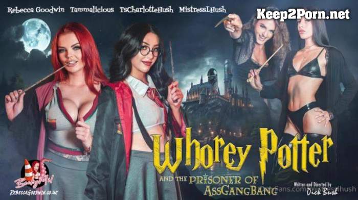 [OnlyFans] Mistress Lolita Hush, Charlotte Hush, Rebecca Goodwin & Tammalicious - Whorey Potter And The Prisoner Of Assgangbang (MP4 / FullHD)