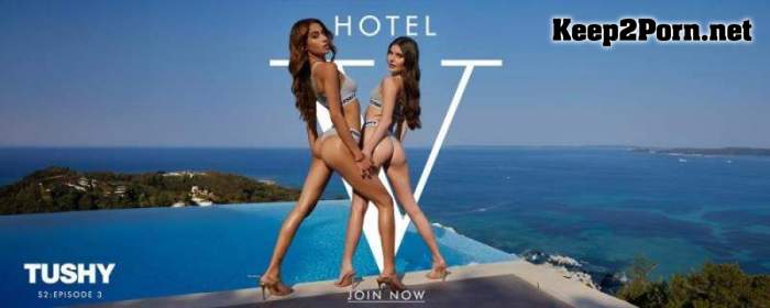 [Tushy] Stefany Kyler & Vanessa Alessia - Hotel Vixen Season 2 Episode 3 All-Inclusive (MP4, UltraHD 4K, Anal)