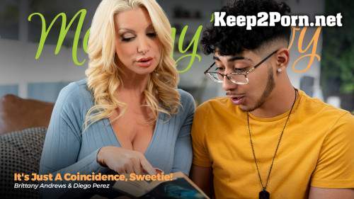 [MommysBoy, AdultTime] Brittany Andrews - It's Just A Coincidence, Sweetie! (01.05.2024) [SD 544p]