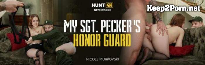 [Hunt4K, Vip4K] Nicole Murkovski (My Sgt. Pecker's Honor Guard) [1080p / Anal]