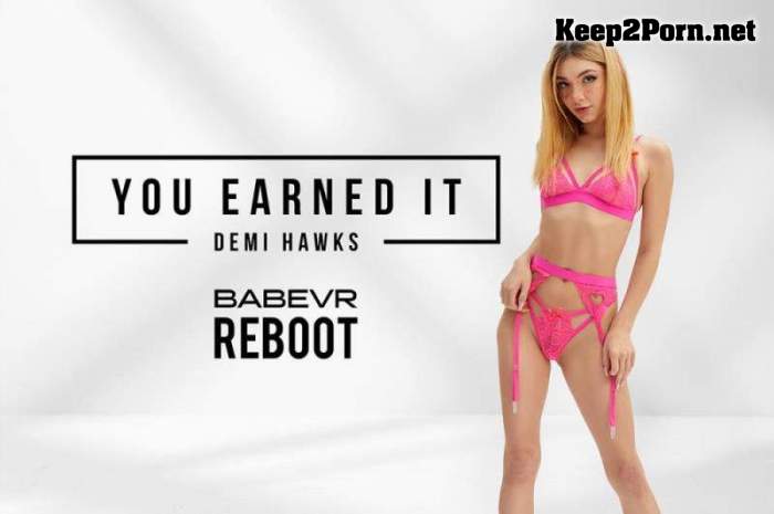 [BabeVR] Demi Hawks - You Earned It [Oculus Rift, Vive] (MP4, UltraHD 4K, VR)