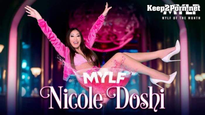 [MylfOfTheMonth, MYLF] Nicole Doshi - What Nicole Loves Most (MP4, FullHD, MILF)