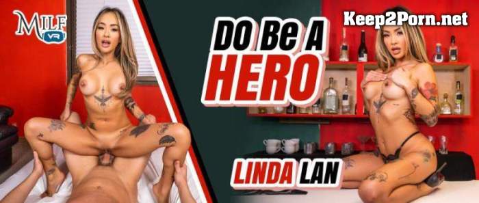 [MilfVR] Linda Lan - DO Be A Hero (UltraHD 4K / MP4)