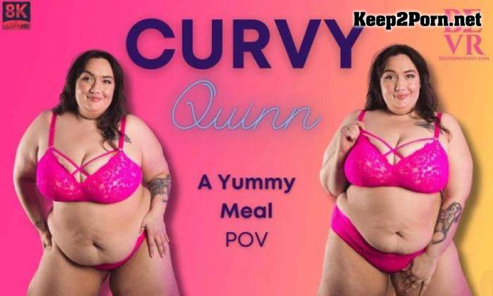 [Blush Erotica, SLR] Curvy Quinn - A Yummy Meal [Oculus Rift, Vive] (UltraHD 4K / MP4)