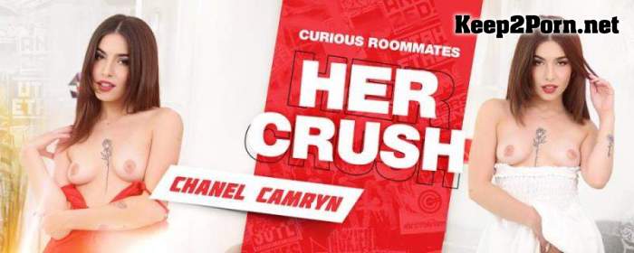 [VRSpy] Chanel Camryn - Curious Roommates: Her Crush [Oculus Rift, Vive] [UltraHD 4K 4000p]