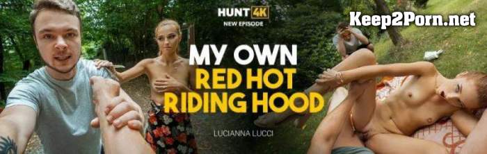 [Hunt4K, Vip4K] Lucianna Lucci (My Own Red Hot Riding Hood) [SD 540p]